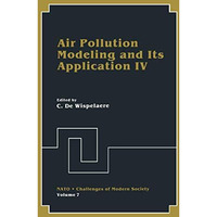 Air Pollution Modeling and Its Application IV [Paperback]