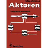 Aktoren: Grundlagen und Anwendungen [Paperback]