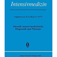 Aktuelle Intensivmedizinische Diagnostik und Therapie [Paperback]