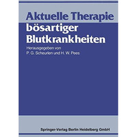 Aktuelle Therapie b?sartiger Blutkrankheiten [Paperback]