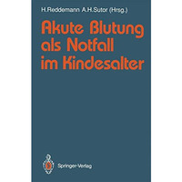 Akute Blutung als Notfall im Kindesalter [Paperback]