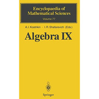 Algebra IX: Finite Groups of Lie Type Finite-Dimensional Division Algebras [Paperback]