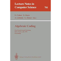 Algebraic Coding: First French-Israeli Workshop, Paris, France, July 19 - 21, 19 [Paperback]