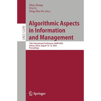 Algorithmic Aspects in Information and Management: 14th International Conference [Paperback]