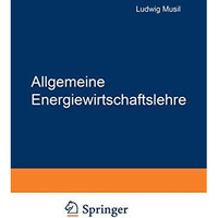 Allgemeine Energiewirtschaftslehre [Paperback]