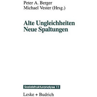 Alte Ungleichheiten Neue Spaltungen [Paperback]