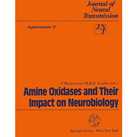 Amine Oxidases and Their Impact on Neurobiology: Proceedings of the 4th Internat [Paperback]