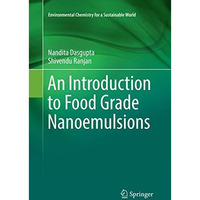 An Introduction to Food Grade Nanoemulsions [Paperback]