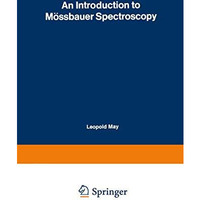 An Introduction to M?ssbauer Spectroscopy [Paperback]