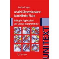 Analisi Dimensionale e Modellistica Fisica: Principi e applicazioni alle Scienze [Paperback]