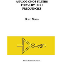 Analog CMOS Filters for Very High Frequencies [Hardcover]