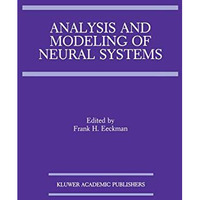 Analysis and Modeling of Neural Systems [Hardcover]