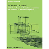 Analysis in Classes of Discontinuous Functions and Equations of Mathematical Phy [Paperback]