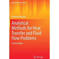 Analytical Methods for Heat Transfer and Fluid Flow Problems [Paperback]