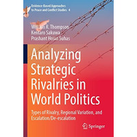 Analyzing Strategic Rivalries in World Politics: Types of Rivalry, Regional Vari [Paperback]