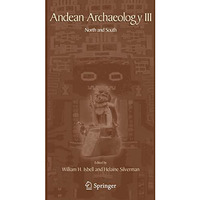 Andean Archaeology III: North and South [Hardcover]