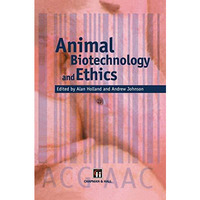 Animal Biotechnology and Ethics [Hardcover]