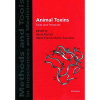 Animal Toxins: Facts and Protocols [Paperback]