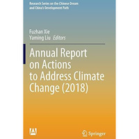 Annual Report on Actions to Address Climate Change (2018) [Hardcover]