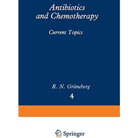 Antibiotics and Chemotherapy: Current Topics [Paperback]