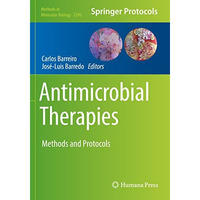 Antimicrobial Therapies: Methods and Protocols [Paperback]