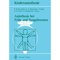 An?sthesie bei Fr?h- und Neugeborenen [Paperback]