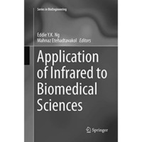 Application of Infrared to Biomedical Sciences [Paperback]