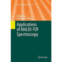 Applications of MALDI-TOF Spectroscopy [Paperback]