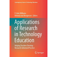 Applications of Research in Technology Education: Helping Teachers Develop Resea [Hardcover]