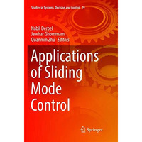 Applications of Sliding Mode Control [Paperback]