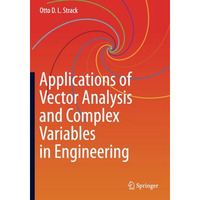 Applications of Vector Analysis and Complex Variables in Engineering [Paperback]