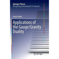 Applications of the Gauge/Gravity Duality [Paperback]