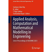 Applied Analysis, Computation and Mathematical Modelling in Engineering: Select  [Hardcover]