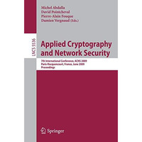 Applied Cryptography and Network Security: 7th International Conference, ACNS 20 [Paperback]