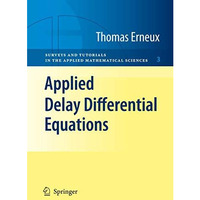 Applied Delay Differential Equations [Paperback]