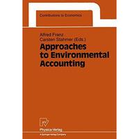 Approaches to Environmental Accounting: Proceedings of the IARIW Conference on E [Paperback]