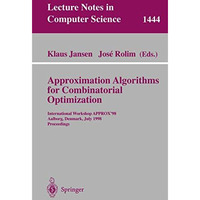 Approximation Algorithms for Combinatorial Optimization: International Workshop  [Paperback]