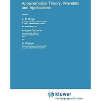 Approximation Theory, Wavelets and Applications [Paperback]