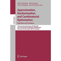 Approximation, Randomization, and Combinatorial Optimization. Algorithms and Tec [Paperback]