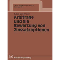 Arbitrage und die Bewertung von Zinssatzoptionen [Paperback]