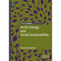 Arctic Energy and Social Sustainability [Hardcover]