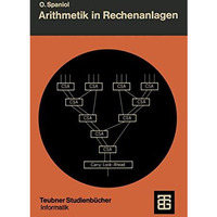 Arithmetik in Rechenanlagen: Logik und Entwurf [Paperback]