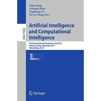 Artificial Intelligence and Computational Intelligence: Second International Con [Paperback]