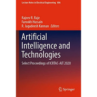 Artificial Intelligence and Technologies: Select Proceedings of ICRTAC-AIT 2020 [Paperback]