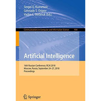 Artificial Intelligence: 16th Russian Conference, RCAI 2018, Moscow, Russia, Sep [Paperback]