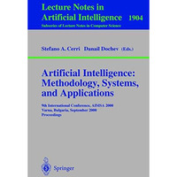 Artificial Intelligence: Methodology, Systems, and Applications: 9th Internation [Paperback]