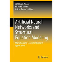 Artificial Neural Networks and Structural Equation Modeling: Marketing and Consu [Hardcover]