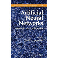 Artificial Neural Networks: Methods and Applications [Hardcover]