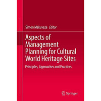 Aspects of Management Planning for Cultural World Heritage Sites: Principles, Ap [Hardcover]