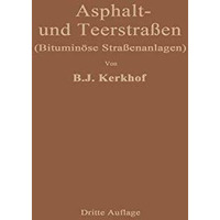 Asphaltstra?en und Teerstra?en: Bitumin?se Stra?enanlagen [Paperback]